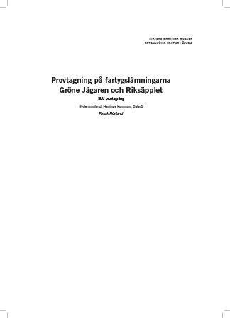 2008:3 Provtagning på fartygslämningarna Gröne Jägaren och Riksäpplet (pdf)
