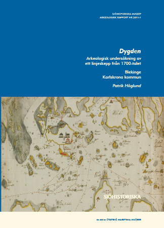 2011:1 Dygden - arkeologisk undersökning av ett linjeskepp från 1700-talet (pdf)