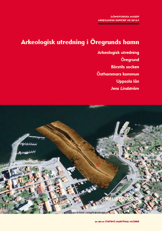 2016:7 Arkeologisk utredning i Öregrunds hamn (pdf)