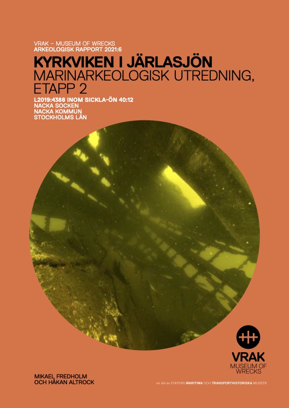 2021:6 Kyrkviken i Järlasjön Marinarkeologisk utredning, etapp 2 (pdf)