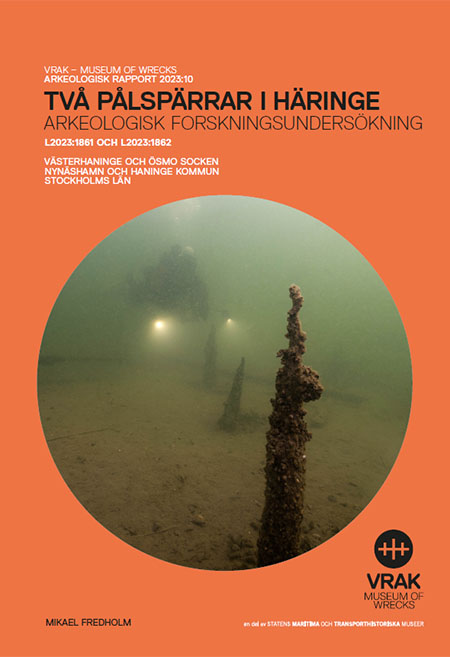 2023:10 Två pålspärrar i Häringe, arkeologisk undersökning (pdf)