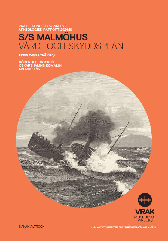Arkeologisk rapport 2024:10 S/S Malmöhus vård- och skyddsplan (pdf)