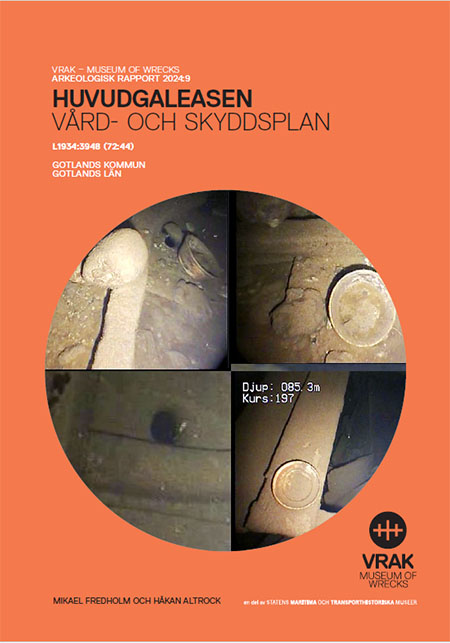 Arkeologisk rapport 2024:9 Huvudgaleasen vård- och skyddsplan (pdf)