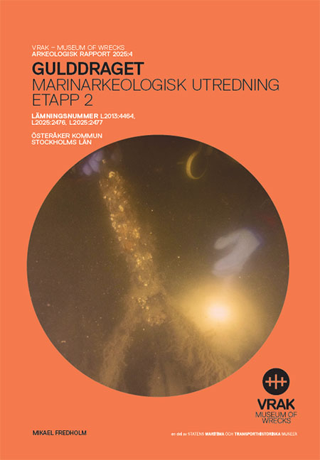 Arkeologisk rapport 2025:4 Gulddraget marinarkeologisk utredning etapp 2