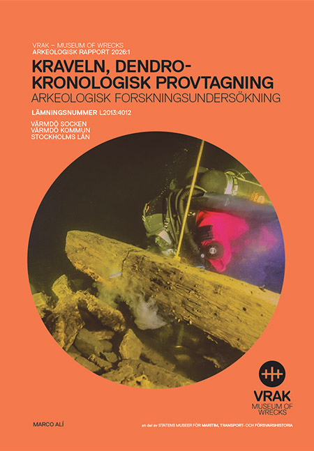 Arkeologisk rapport 2026:1 Kraveln dendrokronologisk provtagning