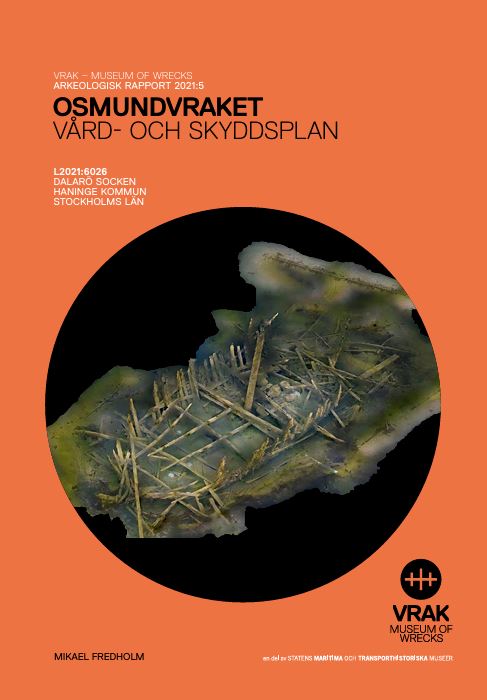 Orange rapportframsida med runt foto i mitten som visar 3d modell av vraket efter det så kallade Osmundvraket, på botten. 